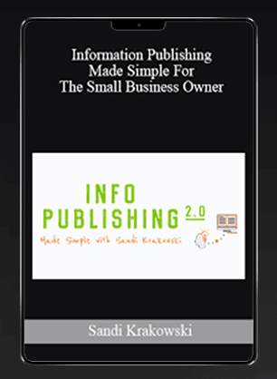 Sandi Krakowski – Information Publishing Made Simple For The Small Business Owner