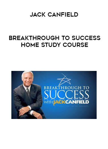 [Download Now] Jack Canfield - Breakthrough to Success Online