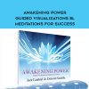 [Download Now] Jack Canfield – Awakening Power – Guided Visualizations 8l Meditations for Success