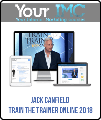 [Download Now] Jack Canfield – Train The Trainer Online 2018