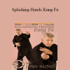 James McNeil - Splashing Hands Kung Fu