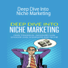 James Pollard - Deep Dive Into Niche Marketing