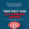 James Pollard - Your First Year As A Financial Advisor