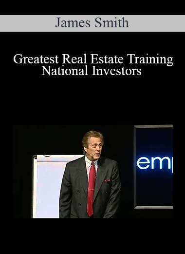 James Smith - Greatest Real Estate Training National Investors