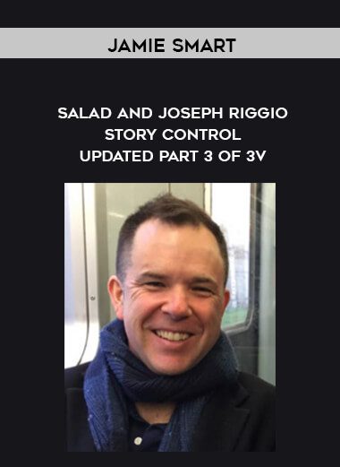 Jamie Smart – Salad and Joseph Riggio – Story Control – Updated Part 3 of 3