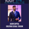 [Download Now] Jason Capital - Creating Sexual Tension