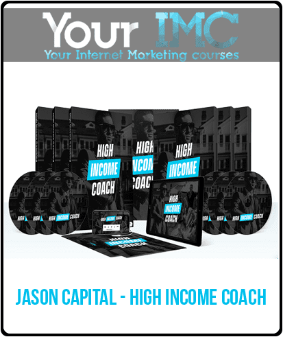 [Download Now] Jason Capital - High Income Coach