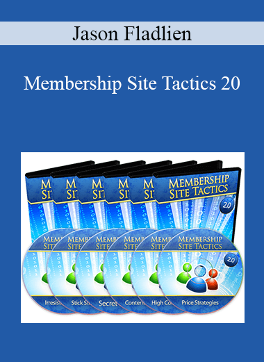 Jason Fladlien - Membership Site Tactics 20