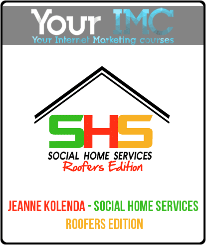 [Download Now] Jeanne Kolenda - Social Home Services: Roofers Edition