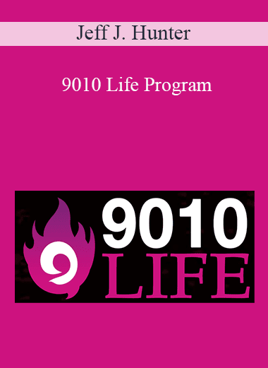 Jeff J. Hunter - 9010 Life Program