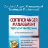 [Download Now] Jeff Peterson - Certified Anger Management Treatment Professional: 2-Day Certification Course