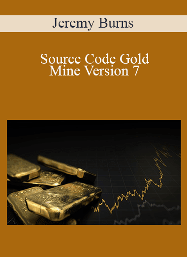 Jeremy Burns - Source Code Gold Mine Version 7