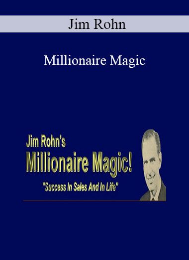 Jim Rohn - Millionaire Magic