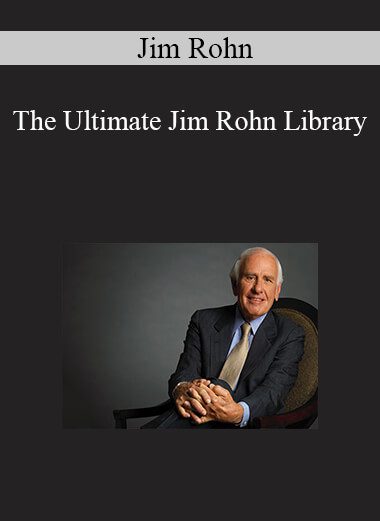 Jim Rohn - The Ultimate Jim Rohn Library