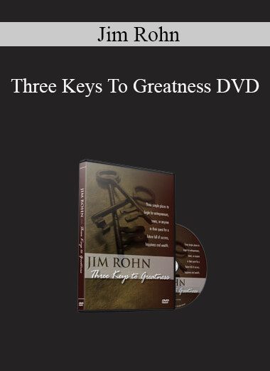 Jim Rohn - Three Keys To Greatness DVD