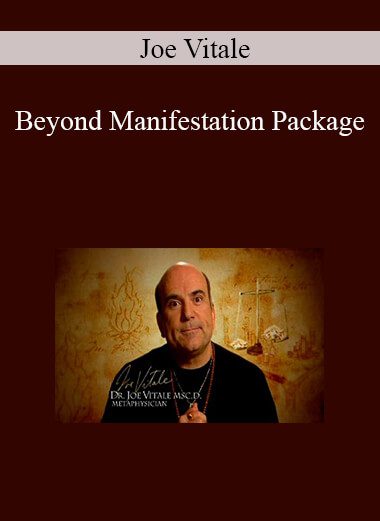 Joe Vitale - Beyond Manifestation Package