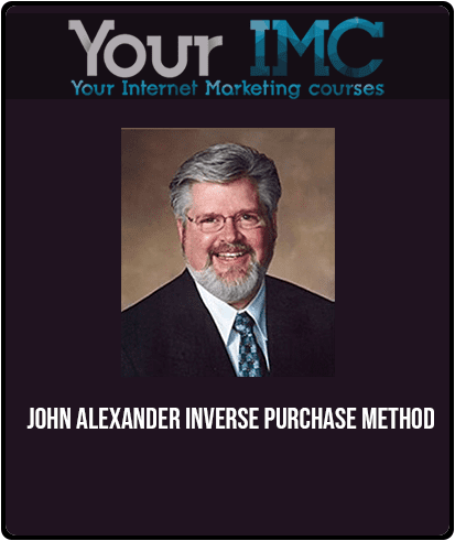 [Download Now] John Alexander - Inverse Purchase Method