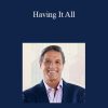 John Assaraf - Having It All