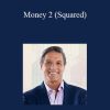 John Assaraf - Money 2 (Squared)