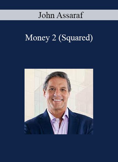 John Assaraf - Money 2 (Squared)