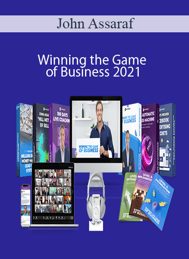 John Assaraf - Winning the Game of Business 2021