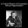 John Mills - A Critical History of Economics: Missed Opportunities