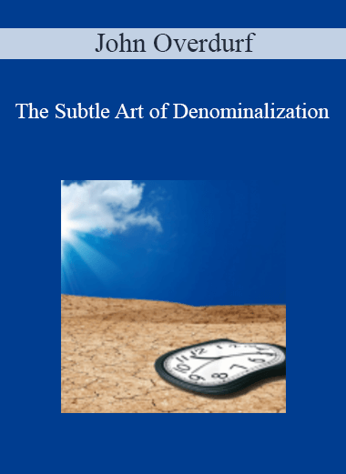 John Overdurf - The Subtle Art of Denominalization