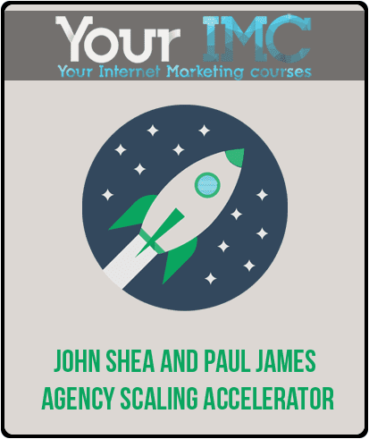 John Shea and Paul James – Agency Scaling Accelerator