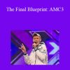 John Xfactor Robinson - The Final Blueprint: AMC3