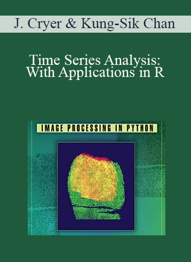 Jonathan Cryer & Kung-Sik Chan - Time Series Analysis: With Applications in R