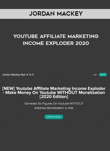 [NEW] Youtube Affiliate Marketing Income Exploder - Jordan Mackey