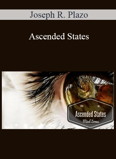 Joseph R. Plazo - Ascended States