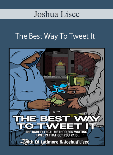 Joshua Lisec - The Best Way To Tweet It