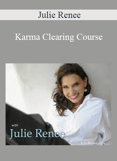 Julie Renee - Karma Clearing Course