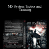 Justin Miller - M5 System Tactics and Training