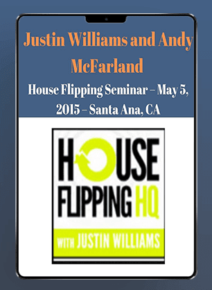 Justin Williams and Andy McFarland - House Flipping Seminar - May 5