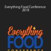 Kami Kilgore & Others – Everything Food Conference 2018