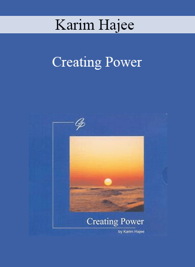 Karim Hajee - Creating Power