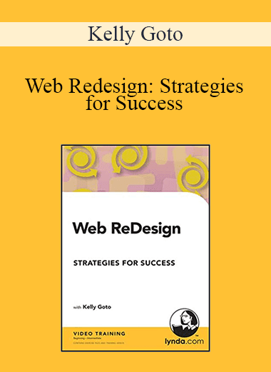 Kelly Goto - Web Redesign: Strategies for Success