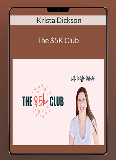 Krista Dickson - The $5K Club