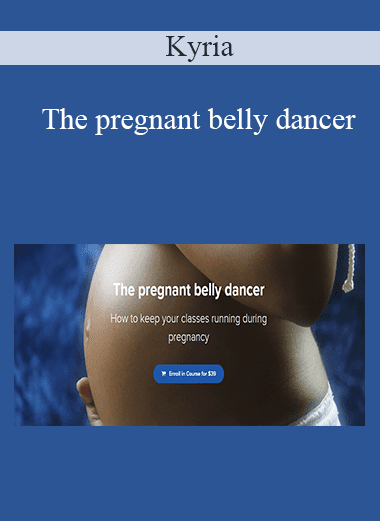 Kyria - The pregnant belly dancer