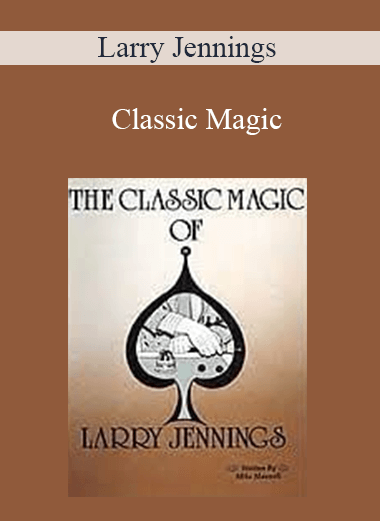 Larry Jennings - Classic Magic