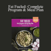 Leanne Vogel - Fat Fueled: Complete Program & Meal Plan