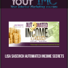 Lisa Sasevich - Automated Income Secrets