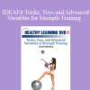 Lorne Goldenberg - IDEAFit Tricks Toys and Advanced Variables for Strength Training