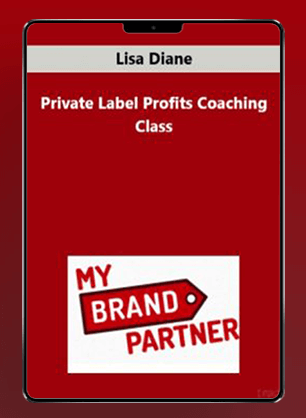 Lisa Diane - (MY BRAND PARTNER) - Private Label Profits Coaching Class