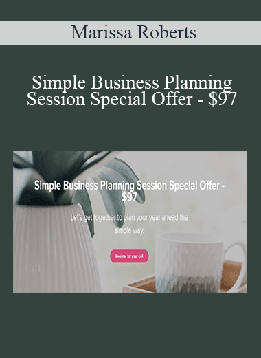 Marissa Roberts - Simple Business Planning Session Special Offer - $97