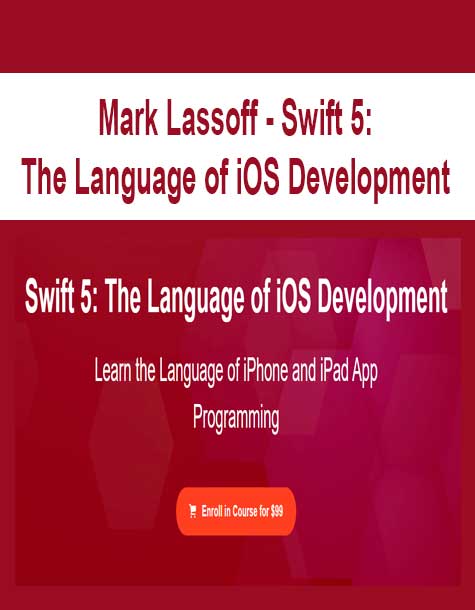 [Download Now] Mark Lassoff - Swift 5: The Language of iOS Development