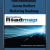 Pam Hendrickson & Jeanna Hurlbert - Marketing Roadmap