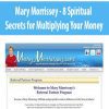 [Download Now] Mary Morrissey - 8 Spiritual Secrets for Multiplying Your Money